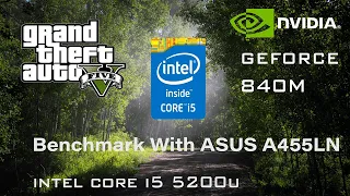 Benchmark GTA V/5 on Nvidia GeForce 840M + I5 5200U