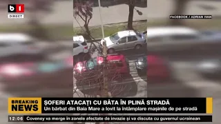 BAIA MARE - ȘOFERI ATACAȚI CU BÂTA ÎN PLINĂ STRADĂ_Știri B1_14 apr 2022