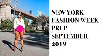 NEW YORK FASHION WEEK PREP SEPTEMBER 2019 | MONROE STEELE