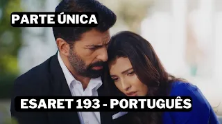 Esaret 193 em português | Esaret capítulo 193 legendado em portugues