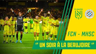 FC Nantes - Montpellier : "Un soir à la Beaujoire"