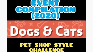 Highrise Virtual World | Cats & Dogs: Pet Shop Style Challenge ( Event Compilation, 2020 )