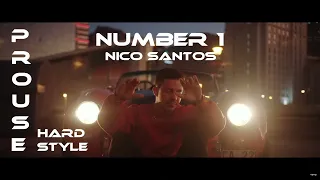 Nico Santos - Number 1 (PROUSE Hardstyle Bootleg)