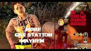 🩸 More Gas Station Mayhem 🩸 Texas Chainsaw Massacre The Game