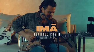 IMÃ | Eduardo Costa ( DVD #40tena )