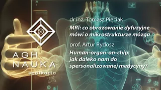 Ludzkie ciało na podsłuchu| AGH NAUKA spotkania nr 18