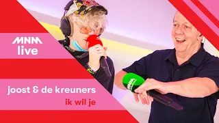 MNM LIVE: JOOST & DE KREUNERS - Ik Wil Je