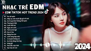 Thương Ly Biệt Remix ♫ BXH Nhạc Trẻ EDM Hót Nhất Hiện Nay - Top 15 Bản EDM TikTok Hot Trend 2024