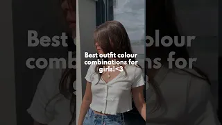 Best outfit colour combinations for girls! (pt.2)