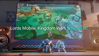 Lords Mobile: Now on PC AND Mobile with Google Play Games 👑🙌