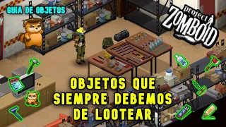 OBJETOS que SIEMPRE DEBEMOS de LOOTEAR │ GUIA para PRINCIPIANTES │ PROJECT ZOMBOID