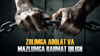 Zolimga adolat va mazlumga rahmat qilish haqida | Ustoz Abdulloh Zufar