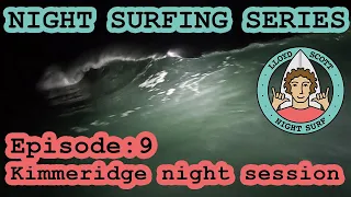 Kimmeridge Night Session | Night Surfing Series Ep9