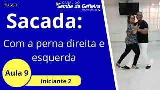 AULA 9 - Samba de Gafieira - Sacada: perna direita e esquerda-Samba de Gafieira/samba gafieira
