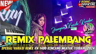 REMIX KENCENG || VARIASI REMIX PALEMBANG NGAYAK HARD TERBARU FULL BASS HOREG || 2024