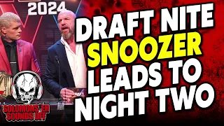 WWE Draft SNOOZER For Night One And MAJOR Contract Update For Drew McIntyre