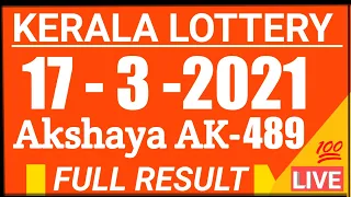 KERALA AKSHAYA AK-489 LOTTERY RESULT TODAY 17/3/2021 |kerala lottery result today