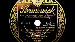 1934 HITS ARCHIVE: I’ll String Along With You - Ted Fio Rito (Muzzy Marcellino, vocal)