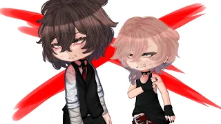 You don't want my LOVE ||Idol AU||Skk/Soukoku???||BSD/Bungou Stray Dogs||Gachalife2/GL2//°Mei-Rin°