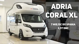 Adria CORAL XL 670 DK - 7 miejsc do spania i DMC 3,5T - PREZENTACJA