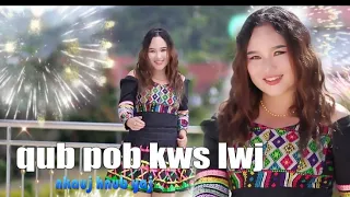 Qub pob kws lwj, nkauj tawm tshiab, nkaujhnub yaj, 10/15/23 [ MV OFFICIAL ♥️]