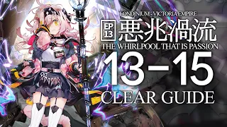 13-15 : EASY STRAT【Arknights | THE WHIRLPOOL THAT IS PASSION 】