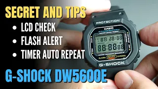 Secret and Tips for Casio G-Shock DW5600E / DW5600 ( LCD CHECK FLASH ALERT AUTO REPEAT DW-5600 )