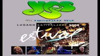 Yes '35th Anniversary Tour' Live At Lugano Estival Jazz 2004