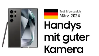 TOP–6. Die besten Handys mit guter Kamera. März 2024. Test & Vergleich | Deutsch