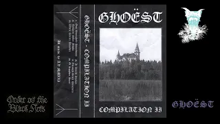 Ghoëst - Compilation II (full album, 2022)