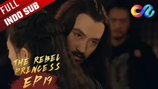 The Rebel Princess [EP19] Wang Xuan dibunuh pada tengah malam