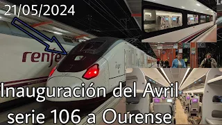 Inauguración del tren Avril serie 106 a Ourense 21/05/2024