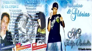 CD COMPLETO - MC FELIPE BOLADÃO - TRIBUTO E GLÓRIAS