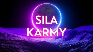 Sila Karmy - Táto nahrávka ti otvorí myseľ