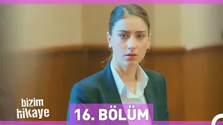 Bizim Hikaye 16. Bölüm