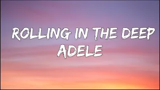 Adele - Rolling in the Deep // Lyrics