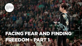 Facing Fear & Finding Freedom - Part 1 | Joyce Meyer | Enjoying Everyday Life