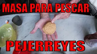 como preparar masa para la pesca de PEJERREYES 100% EFECTIVA