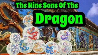 Discover the Mystery of The Nine Sons Of The Dragon - Year Of The Dragon Ten-Coin Set