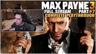 Shroud Plays Max Payne 3 Complete Playthrough - Full Stream - Part #7