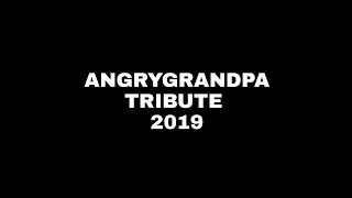 (Angry Grandpa 2 years my tribute)