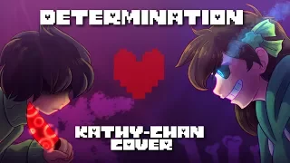 【Kathy-chan★】Determination 『UNDERTALE MEME VERSION』