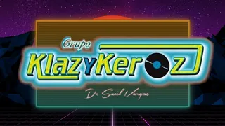 Popurri 2000 Mix - Grupo Klazyqueroz 2023