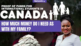 Proof Of Funds required by An International Student To study In Canada with FAMILY