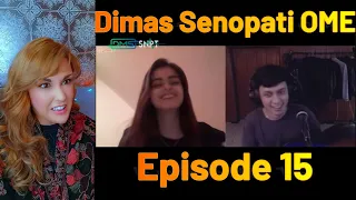 Reaction ~ Dimas Senopati ~ Ome TV15