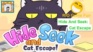 Hide And Seek Cat Escape Challenge 👧💕🏃‍♂️  IOS, Android Gameplay Walkthrough