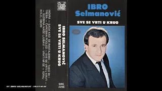 Ibro Selmanović - Vrati mi se