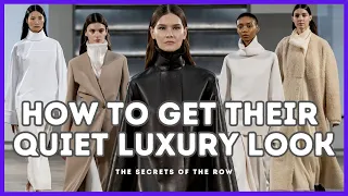 The Secrets Of The Row : How To Get Their Quiet Luxury Look