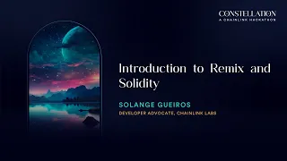 Introduction to Remix and Solidity | Constellation