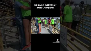 NC 2A/3A 4x800 Relay State Champions!